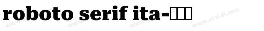 roboto serif ita字体转换 roboto serif ita字体转换